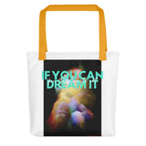 Dream It Tote bag